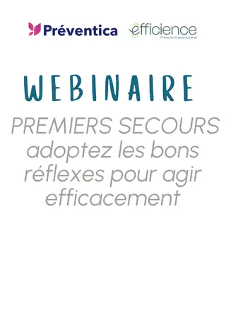 Webinaire - Premiers secours : adoptez les bons réflexes pour agir efficacement