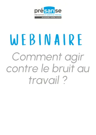 Webinaire - Comment agir contre le bruit au travail ?