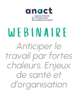 WEBINAIRE : Anticiper le travail par fortes chaleurs. Enjeux de santé et d’organisation